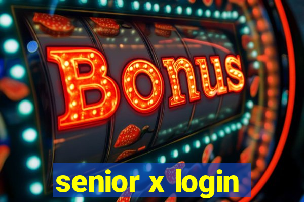 senior x login